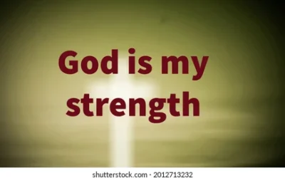 Finding Strength in God’s Presence