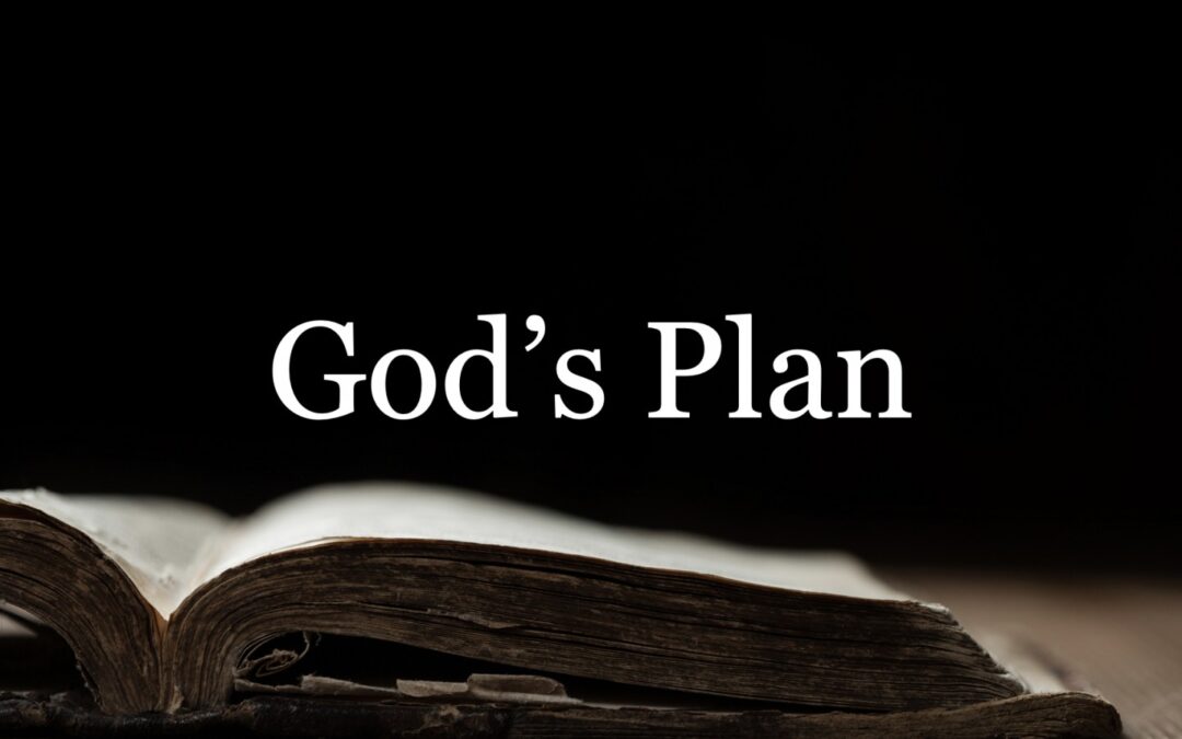 God’s Plan Overrides Ours