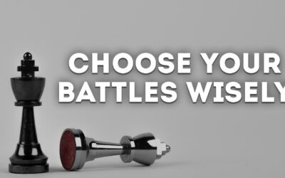 Choose Your Battles
